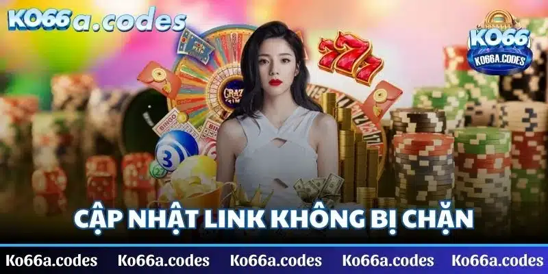 KO66 cập nhật link chính thống không bị chặn